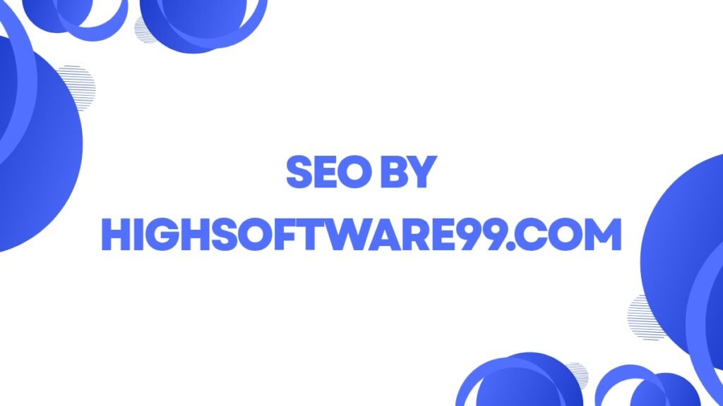SEO by Highsoftware99.com Review (2026): Is It Safe & Worth It? 1 SEO by Highsoftware99.com